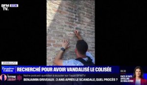 Un touriste recherché pour avoir vandalisé le Colisée