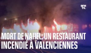 Violences après la mort de Nahel: un restaurant incendié à Valenciennes