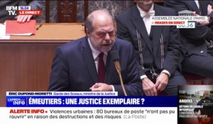 Émeutes: "J'ai demandé aux procureurs de la fermeté et de la réactivité" affirme Éric Dupond-Moretti à l'Assemblée nationale