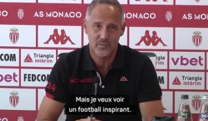 Monaco - Hütter : "Je veux voir un football inspirant, agressif"