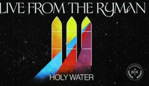 We The Kingdom - Holy Water (Audio/Live From The Ryman Auditorium, Nashville, TN/2022)