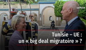 Tunisie – UE : un « big deal migratoire » ?