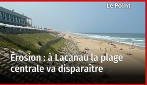 Lacanau : la plage centrale va disparaître