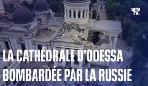 La cathédrale d’Odessa bombardée par la Russie