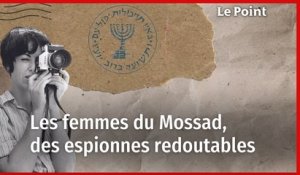 Histoire d'Espions. Les femmes du Mossad, des espionnes redoutables