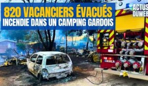Incendie dans un camping gardois  820 vacanciers évacués