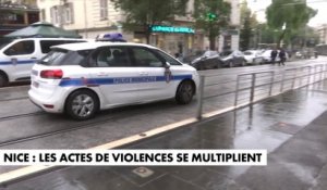 Nice : les actes de violences se multiplient