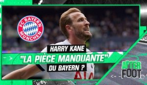 Mercato : Kane, "la pièce manquante" du Bayern, selon l'After Foot