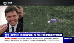 Principal de collège retrouvé mort à Lisieux: "Il n'y avait aucun problème dans ce collège", pour Sébastien Leclerc (maire LR de Lisieux)