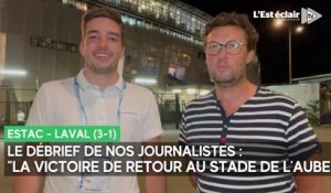 Le débrief de nos journalistes après Estac - Laval (3-1)