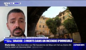 Incendie mortel à Grasse: "Les immeubles adjacents ont pu être regagnés par leurs occupants", affirme le commandant Xavier Wiik