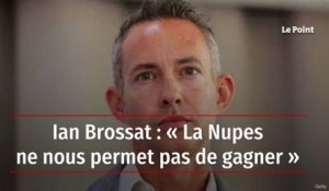 Ian Brossat : « La Nupes ne nous permet pas de gagner »