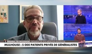 Frédéric Tryniszewski : «Sur Mulhouse, plus de 50% des médecins ont plus de 55 ans donc le problème ne va aller qu'en augmentant»