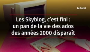 Les Skyblog, c’est fini : un pan de la vie des ados des années 2000 disparaît