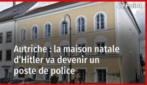 Autriche : la maison natale d'Hitler va devenir un poste de police