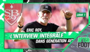 Ligue 1 : L’interview intégrale avec Eric Roy dans Génération After