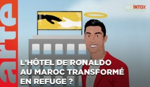 L’hôtel de Ronaldo au Maroc transformé en refuge ? / Désintox du 12/09/2023 /