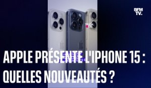 iPhone 15 et 15 Pro : tout savoir sur les derniers smartphones d'Apple !