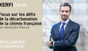 Focus sur les défis de la décarbonation de la chimie française [Alexandre Masure]