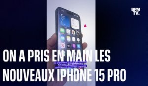 On a pris en main les nouveaux iPhone 15 Pro et iPhone 15 Pro Max