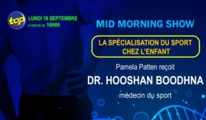 Mid Morning Show - LA SPECIALISATION DU SPORT CHEZ L’ENFANT