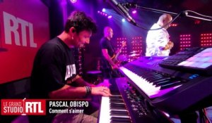 Pascal Obispo - Comment s'aimer (Live) - Le Grand Studio RTL
