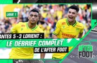 Nantes 5-3 Lorient : Les Canaries renversent les Merlus dans un match fou, le débrief complet de l’After foot