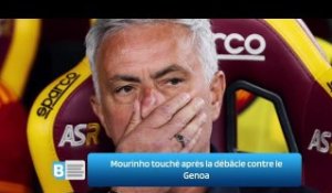 Mourinho touché après la débâcle contre le Genoa