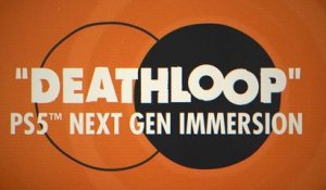 Deathloop - Official Next Gen Gameplay Immersion Trailer
