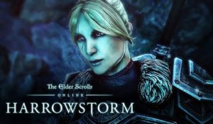 The Elder Scrolls Online: Harrowstorm - Official Gameplay Trailer