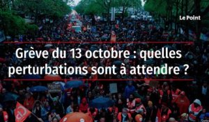 Grève du 13 octobre : quelles perturbations sont à attendre ?