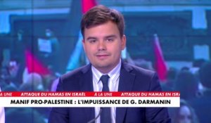 L'édito de Gauthier Le Bret : «Manifestation pro-Palestine : l’impuissance de Gérald Darmanin»