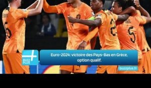 Euro-2024: victoire des Pays-Bas en Grèce, option qualif.