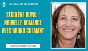 Ségolène Royal : Sa nouvelle vie amoureuse avec Bruno Colmant