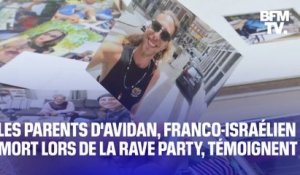 "Il s'est planqué sous l'estrade": les parents d'Avidan, Franco-Israélien mort lors de la rave party en Israël, témoignent