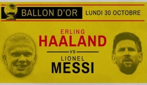 Haaland ou Messi : Qui remportera le Ballon d'Or ?