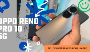 OPPO RENO 10 PRO : La version photo PRO du 10 ?