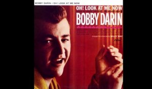 Bobby Darin - Oh! Look At Me Now (Audio)