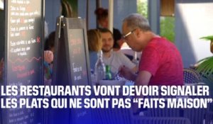 Les restaurants vont désormais devoir signaler les plats qui ne sont pas “faits maison”