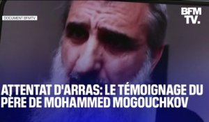 " le père de Mohammed Mogouchkov s'exprime sur BFMTV