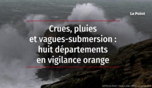 Crues, pluies et vagues-submersion : huit départements en vigilance orange