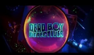 Dead Boy Detectives - Teaser Saison 1