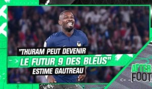Equipe de France : "Thuram peut devenir le futur numéro 9 des Bleus" estime Gautreau