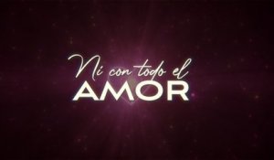 Nano Machado Y Los Keridos - Ni Con Todo El Amor (LETRA)