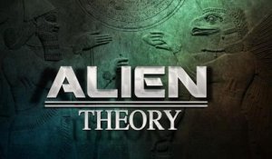 Alien Theory - Les protocoles extraterrestres