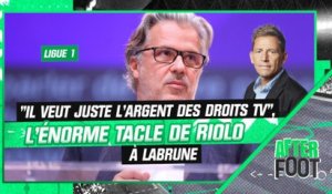 Ligue 1 : L’énorme tacle de Riolo à Labrune, "il veut juste l’argent des droits TV"