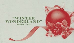 Michael Tait - Winter Wonderland (Audio)