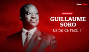 Guillaume Soro de retour en Afrique : retour sur les quatre années d'exil de l’opposant ivoirien