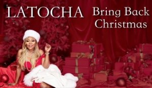 LaTocha - Bring Back Christmas (Lyric Video)