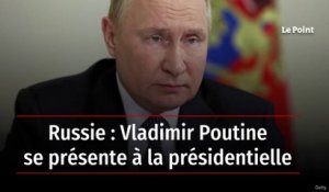 Russie : Vladimir Poutine se présente à la présidentielle